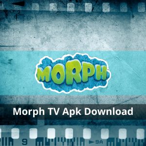 Morph TV Apk Download